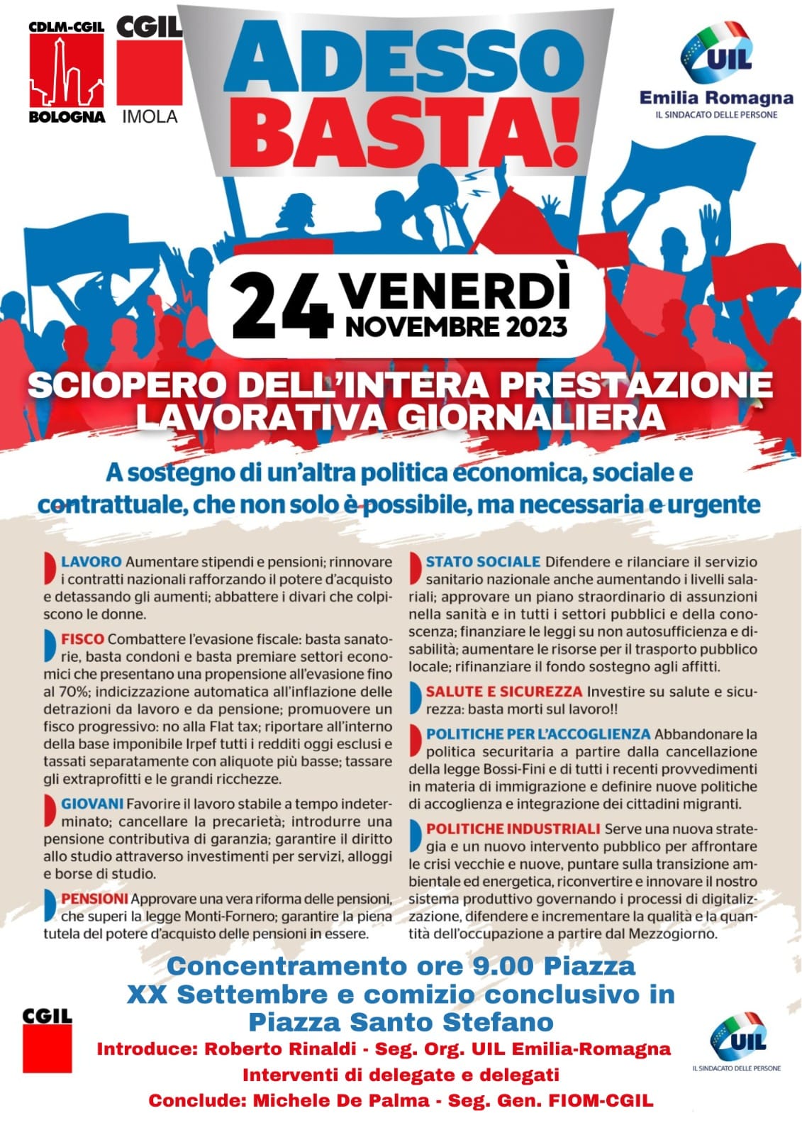 Venerdì 24 novembre prosegue lo sciopero generale Cgil e Uil nelle regioni del Nord. Il segretario generale della Fiom-Cgil, Michele De Palma, concluderà la manifestazione di Bologna