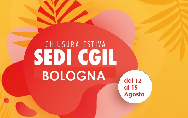 Chiusure estive Camera del Lavoro di Bologna