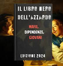 LIBRO NERO DELL&rsquo;AZZARDO, DIAMOCI UNA MOSSA!